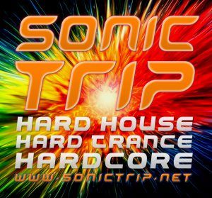 Sonic Trip Hard House, Trance & Hardcore